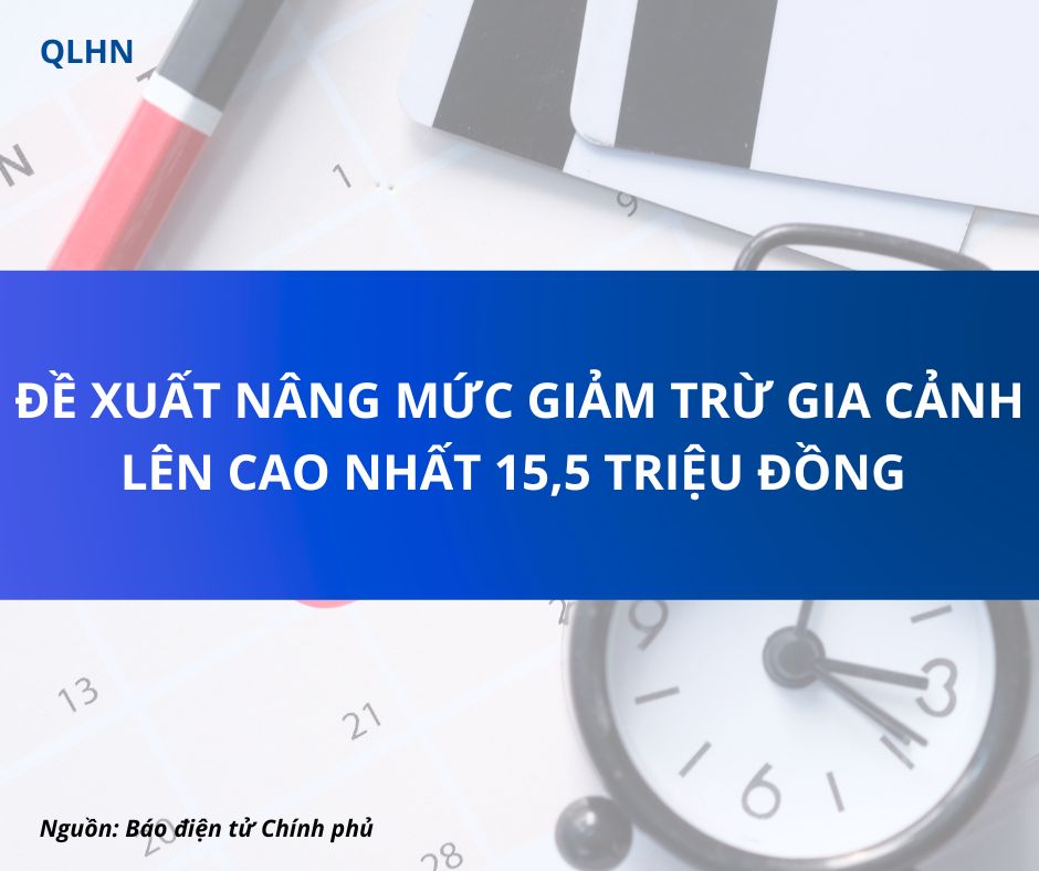Đề xuất nâng mức giảm trừ gia cảnh lên cao nhất 15,5 triệu đồng/tháng từ ký tính thuế năm 2026