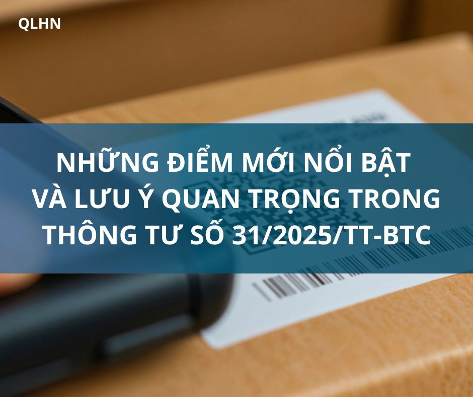 Những điểm mới nổi bật và lưu ý quan trọng trong Thông tư số 31/2025/TT-BTC - Số hóa tem, minh bạch thị trường, bảo vệ quyền lợi người tiêu dùng!