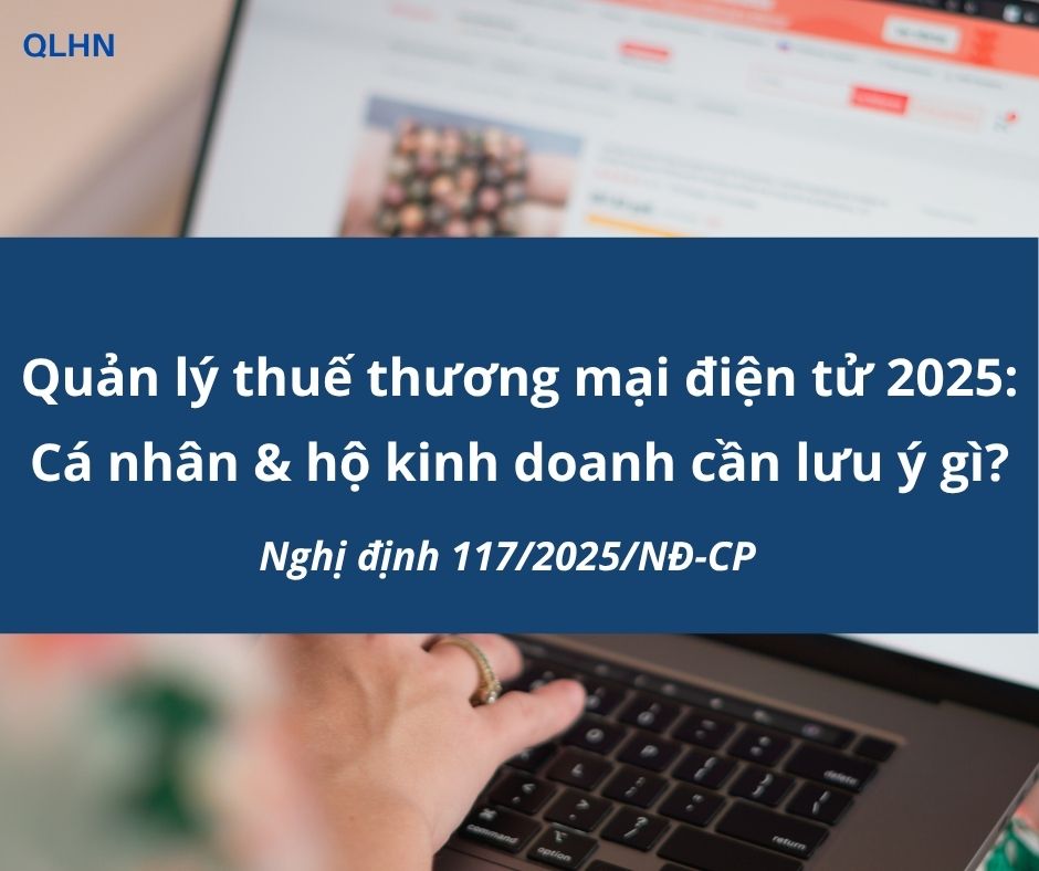 Điểm mới trong quản lý thuế đối với hoạt động kinh doanh trên nền tảng thương mại điện tử, nền tảng số của hộ, cá nhân